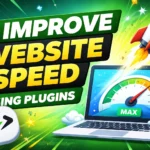 How to improve website performance and speed using plugins?